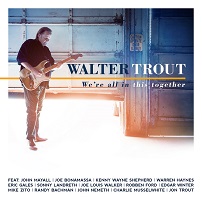 Walter-Trout-We're-All-In-This-Together-m Walter-Trout-We're-All-In-This-Together-m