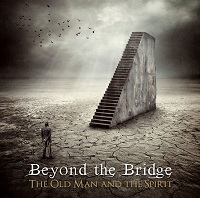 Beyond-The-Bridge-The-Old-Man-And-The-Spirit-m Beyond-The-Bridge-The-Old-Man-And-The-Spirit-m