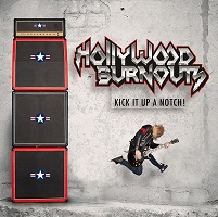 Hollywood-Burnouts-Kick It Up A Notch!-m Hollywood-Burnouts-Kick It Up A Notch!-m