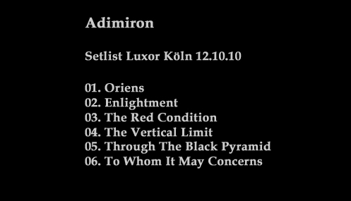 Setlist Adimiron Luxor K�ln 12.10.11