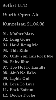 Setlist UFO W�rth-Open-Air 21.06.08